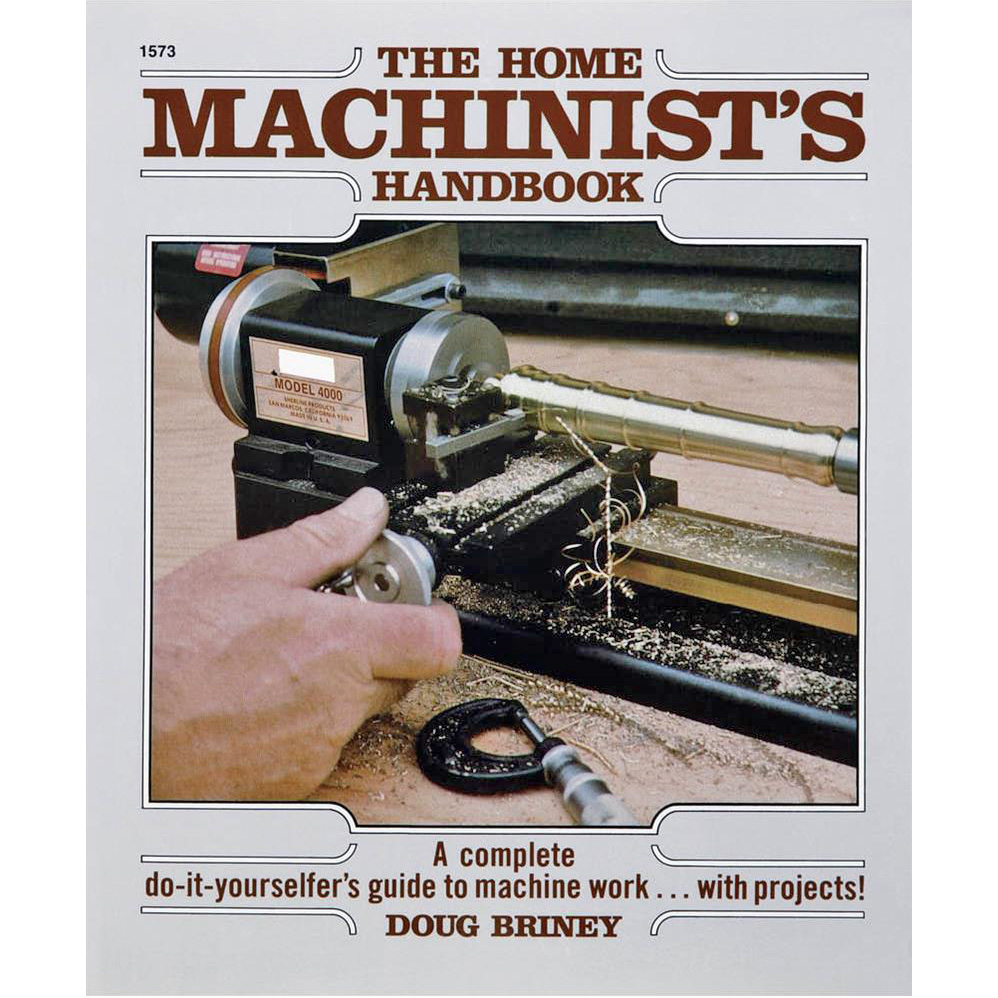 The Home Machinist’s Handbook by Do